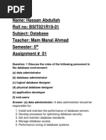 Name: Hassan Abdullah Roll No: BSIT021R19-01 Subject: Database Teacher: Mam Manal Ahmad Semester: 5 Assignment # 01