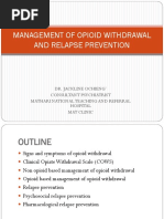 Management of Opioid Withdrawal and Relapse Prevention