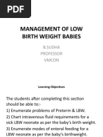 Management of Low Birth Weight Babies: B.Sudha Professor Vmcon