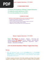 To Introduce The Foundations of Human Computer Interaction. To Explain The Models and Theories of HCI. To Review The Guidelines For User Interface