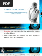 Chapter Three: Lecture 1: Solving Problems by Searching and Constraint Satisfaction Problem