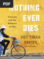 Nothing Ever Dies by Viet Thanh Nguyen