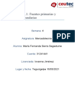 S4-Tarea 4.1: Fuentes Primarias y Fuentes Secundarias: Semana Asignatura: Alumna: Cuenta: Licenciada: Lugar y Fecha