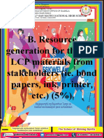 B. Resource Generation For The BE-LCP Materials From Stakeholders (Ie. Bond Papers, Ink, Printer, Etc.) (5%)