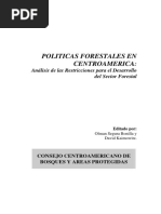 Politicas Forestales en Centroamerica: Análisis de Las Restricciones para El Desarrollo Del Sector Forestal