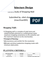 Architecture Design: Library Study of Shopping Mall Submitted by - Dixit Sharma (Mau15uar005)