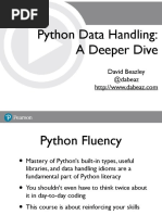 Python Data Handling A Deeper Dive - David Beazley