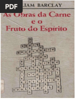 AS OBRAS DA CARNE E O FRUTO DO ESPÍRITO - William Barclay