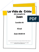 La Vida de Cristo. Del Evangelio de Juan. Lección 45. Crea! Juan 20 - 30-31. Currículo 2010 Misión Arlington Misión Metroplex