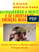 10 Dicas Fundamentais para Reprogramar A Mente e Se Libertar de Crencas Negativas