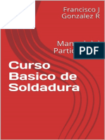 Curso Basico de Soldadura - Manual Del Participante (Spanish Edition) - Francisco J Gonzalez R