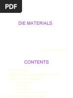 Die Materials: - Sachin Mantur