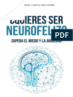 ¿Quieres Ser Neurofeliz - Supera El Miedo y La Ansiedad