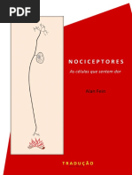 Nociceptores, As Células Que Sentem Dor - Alan Fein