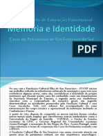 Projeto Educação Patrimonial Memória e Identidade - Casas Do Patrimônio