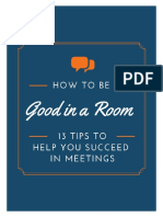 How To Be Good in A Room