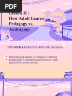 Lesson II: How Adult Learns Pedagogy vs. Andragogy