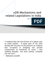 ADR Mechanisms and Related Legislations in India: DR Ashu Dhiman