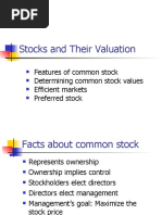 Stocks and Their Valuation: Features of Common Stock Determining Common Stock Values Efficient Markets Preferred Stock