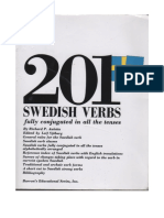 201 Swedish Verbs Fully Conjugated in All The Tenses Alphabetically Arranged