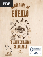 En Este Sentido Los Derivados de Leche de Búfala Así Como Sus Diferentes Cortes de Carne Pueden Ser Incluidos en El Contexto de Una Alimentación Saludable No Sólo Por El Aporte de Macronutriente