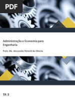 Administração e Economia para Engenharia: Profa. Me. Alessandra Petrechi de Oliveira