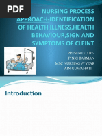 Nursing Process Approach-Identification of Health Illness, Health Behaviour, Sign and Symptoms of Cleint