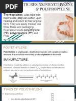 Thermoplstic Resins:Polyethylene & Polypropylene: Hermoplastics. Less Rigid Than