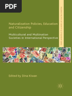 Naturalization Policies, Education and Citizenship: Multicultural and Multination Societies in International Perspective