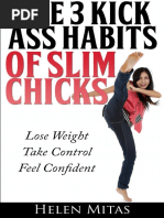 The 3 Kick Ass Habits of Slim Chicks Ebook