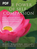 The Power of Self-Compassion Using Compassion-Focused Therapy To End Self-Criticism and Build Self-Confidence