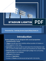 Stadium Lighting: Presented By: Sankalp, Sonam, Supal, Shilpa, Vivek, Ira