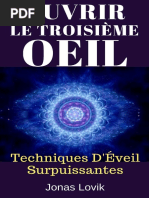 Ouvrir Le Troisième Œil Techniques DÉveil Surpuissantes (French Edition) by Jonas Lovik