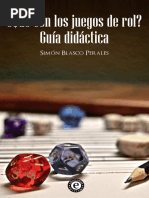 Qué Son Los Juegos de Rol. Guía Didáctica - Simón Blasco Perales