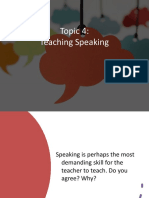 Topic 4 - Teaching Speaking