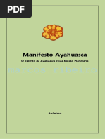 MANIFESTO AYAHUASCA - O Espírito Da Ayahuasca e Sua Missão Planetária