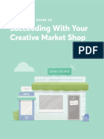 Succeeding With Your Creative Market Shop: The Essential Guide To