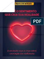 Não É o Sentimento Que Cria Sua Realidade