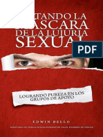 Quitando La Máscara de La Lujuria Sexual Logrando Pureza en Los Grupos de Apoyo