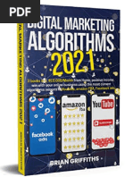 Digital Marketing Algorithms 2021 3 Books in 1, 10,000month From Home, Passive Income, Win With Your Online Business Using The Most Current Algorithm Secrets of YouTube, Amazon FBA, Facebook Ads by BR