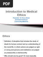 Introduction To Medical Ethics: Presenter: DR Purva Shoor Assistant Professor Community Medicine