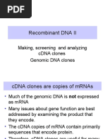 Recombinant DNA II: Making, Screening and Analyzing cDNA Clones Genomic DNA Clones