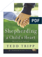 Shepherding A Child's Heart - Tedd Tripp