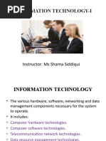 Information Technology-I: Instructor: Ms Shama Siddiqui