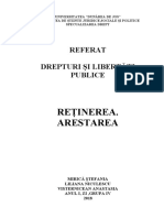 Retinerea, Arest