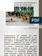 Cuidado Com Excesso de Confiança No Ambiente de