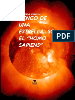 Vengo de Una Estrellasoy El Homo Sapiens