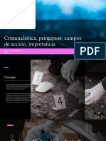 Criminalística, Principios, Campos de Acción 1