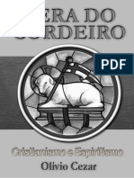 A Era Do Cordeiro - Cristianismo e Espiritismo - Olivio Cezar