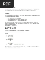 Acid Base Titration: Ha + H O H O + A (Acid) B O BH + Oh (Base)